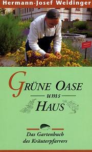 Cover of: Grüne Oase ums Haus by Hermann-Josef Weidinger