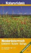 Cover of: Naturerlebnis Niederösterreich: Landschaft, Botanik, Geologie