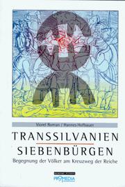 Cover of: Transsilvanien-Siebenbürgen: Begegnung der Völker am Kreuzweg der Reiche