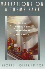 Cover of: Variations on a Theme Park: The New American City and the End of Public Space