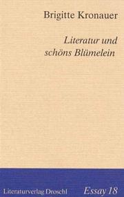 Literatur und schöns Blümelein by Brigitte Kronauer