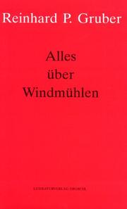 Alles über Windmühlen by Reinhard P. Gruber