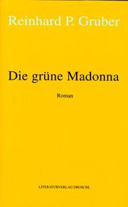 Cover of: Die grüne Madonna: Roman, mit 18 Skizzen des Autors