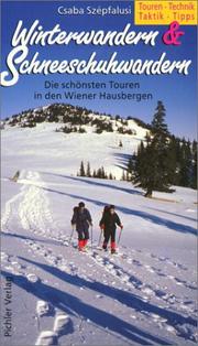 Cover of: Winterwandern & Schneeschuhwandern by Csaba Szépfalusi