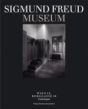 Cover of: Sigmund Freud Museum by herausgegeben von Harald Leupold-Löwenthal, Hans Lobner, und Inge Scholz-Strasser.