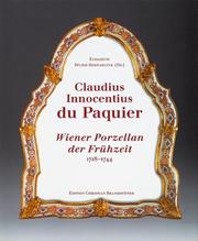 Cover of: Claudius Innocentius du Paquier by Elisabeth Sturm-Bednarczyk (Hg.) ; mit Textbeiträgen von Arnold Busson ; Mitarbeit, Claudia Jobst, Brigitte Karavias.