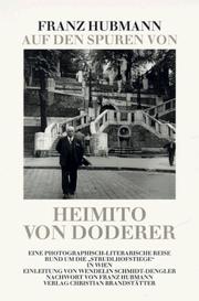Cover of: Auf den Spuren von Heimito von Doderer: eine photographisch-literarische Reise rund um die "Strudlhofstiege" in Wein