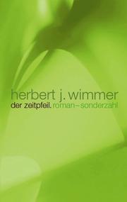 Cover of: Der Zeitpfeil: Roman