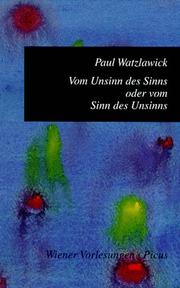 Cover of: Vom Unsinn des Sinns oder vom Sinn des Unsinns by Paul Watzlawick