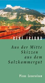 Cover of: Aus der Mitte: Skizzen aus dem Salzkammergut