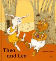 Cover of: Theo und Leo by Friederike Wagner