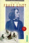 Cover of: Franz Liszt: sein Werk, sein Leben