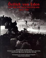 Cover of: Östlich von Eden: von der DDR nach Deutschland 1974-1999