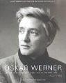 Cover of: Oskar Werner, 1922-1984: Welch Einen Sonderbaren Traum Traumt' Ich--