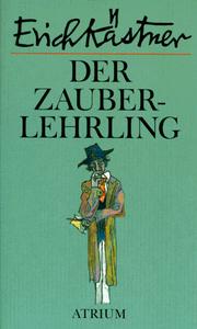Cover of: Der Zauberlehrling ; Die Doppelganger ; Briefe an mich selber