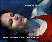 Cover of: Teresa Hubbard/Alexander Birchler: House With Pool