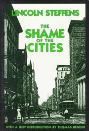 Cover of: The shame of the cities by Steffens, Lincoln