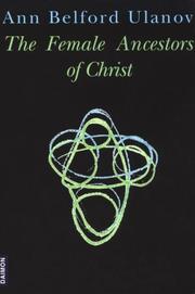 Cover of: The Female Ancestors of Christ by Ann Belford Ulanov
