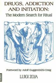 Cover of: Drugs, Addiction and Initiation: The Modern Search for Ritual