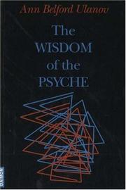 Cover of: The Wisdom of the Psyche (Contemporary Christian Insights) by Ann Belford Ulanov