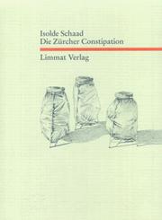 Cover of: Die Zürcher Constipation: Texte aus der extremen Mitte des Wohlstands