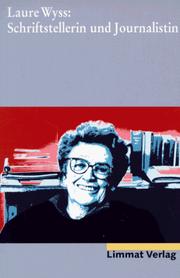Cover of: Laure Wyss, Schriftstellerin und Journalistin