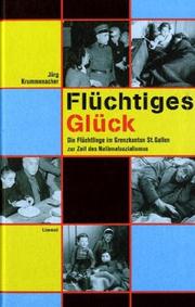 Cover of: Flüchtiges Glück by Jörg Krummenacher-Schöll