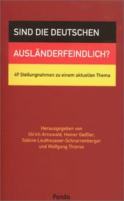 Cover of: Sind die Deutschen ausländerfeindlich? by herausgegeben von Ulrich Arnswald ... [et al.].