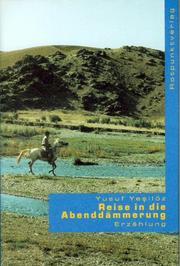 Cover of: Reise in die Abenddämmerung: Erzählung