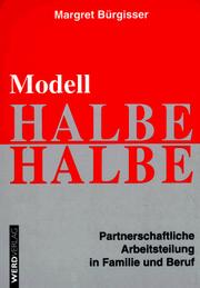 Cover of: Modell Halbe-Halbe: partnerschaftliche Arbeitsteilung in Familie und Beruf