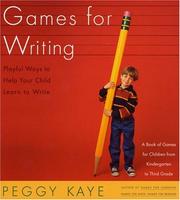 Games for writing by Peggy Kaye