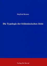 Die Typologie der frühminoischen Idole by Krause, Siegfried.