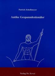 Cover of: Antike Gespanndenkmäler by Patrick Schollmeyer