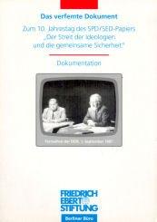 Cover of: Das verfemte Dokument: zum 10. Jahrestag des SPD/SED-Papiers "Der Streit der Ideologien und die gemeinsame Sicherheit" : Materialien einer Diskussionsveranstaltung der Friedrich-Ebert-Stiftung, Berliner Büro, am 1. Februar 1997 in Berlin.