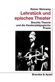 Cover of: Lehrstück und episches Theater by Steinweg, Reiner