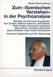 Cover of: Zum "Szenischen Verstehen" in der Psychoanalyse: Hermann Argelander zum 80. Geburtstag