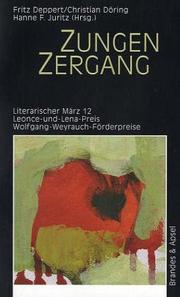 Cover of: ZungenZergang: Literarischer März 12,     Leonce-und-Lena-Preis 2001, Wolfgang-Weyrauch-Förderpreise 2001