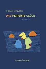 Cover of: Das perfekte Glück: Gedichte