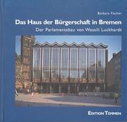 Das Haus der Bürgerschaft in Bremen by Barbara Fischer