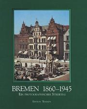 Cover of: Bremen 1860-1945: ein photographischer Streifzug