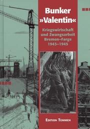 Cover of: U-Boot-Bunker "Valentin" by Schmidt, Dieter, Schmidt, Dieter