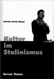 Cover of: Kultur im Stalinismus by Gabriele Gorzka (Hrsg.).