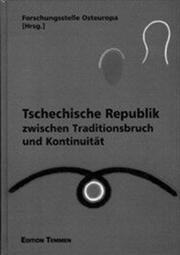 Cover of: Tschechische Republik zwischen Traditionsbruch und Kontinuität