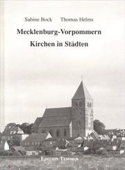 Cover of: Mecklenburg-Vorpommern, Kirchen in Städten: eine kulturgeschichtliche Wanderung vom 13. bis ins 20. Jahrhundert