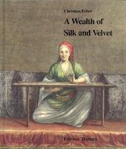 Cover of: A wealth of silk and velvet: Ottoman fabrics and embroideries