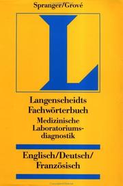 Cover of: Fachwörterbuch: medizinische Laboratoriumsdiagnostik : Englisch, Deutsch, Französisch = Dictionary : medical laboratory diagnostics : English, German, French