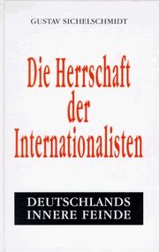 Cover of: Die Herrschaft der Internationalisten: Deutschlands innere Feinde