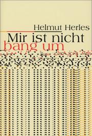 Cover of: Mir ist nicht bang um Deutschlands Einheit: Gespräche und Betrachtungen im Landesinneren