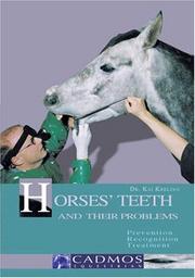 Horses' Teeth and Their Problems by Kai Kreling