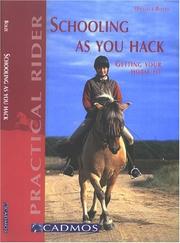 Cover of: Schooling As You Hack: Getting Your Horse Fit